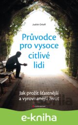 Průvodce pro vysoce citlivé lidi