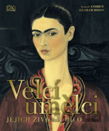 Velcí umělci: Jejich život a dílo