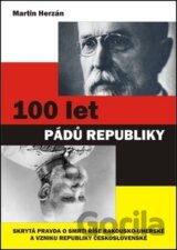 100 let pádů republiky