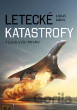 Letecké katastrofy a jejich vyšetřování