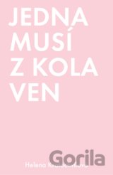 Jedna musí z kola ven