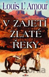 V zajetí zlaté řeky