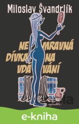 Nemravná dívka na vdávání