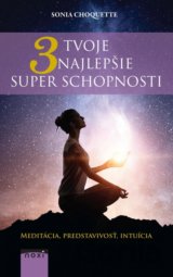 Tvoje 3 najlepšie superschopnosti