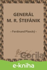 Generál M. R. Štefánik