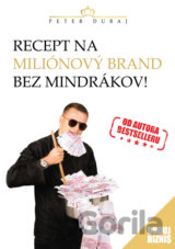 Recept na miliónový brand bez mindrákov!