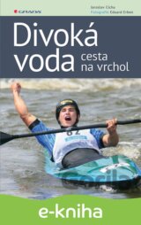 Divoká voda - cesta na vrchol