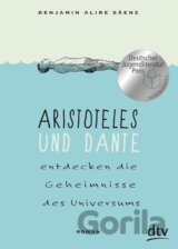 Aristoteles und Dante entdecken die Geheimnisse des Universums