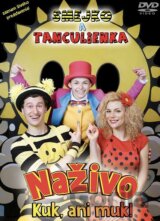 Smejko a Tanculienka: Kuk, ani muk! Naživo