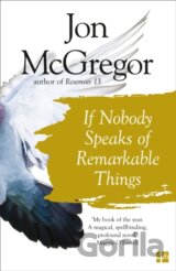 If Nobody Speaks of Remarkable Things