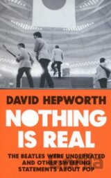 Nothing is Real