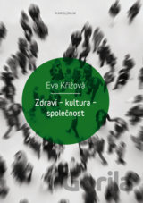 Zdraví - kultura - společnost