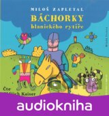 Báchorky blanického rytíře