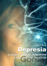 Depresia a včasné emočné, kognitívne a behaviorálne regulácie
