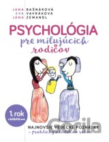 Psychológia pre milujúcich rodičov