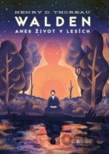 Walden aneb Život v lesích