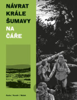 Návrat Krále Šumavy 1: Na čáře