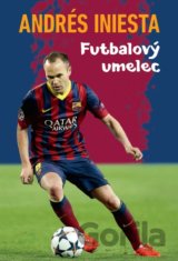 Andrés Iniesta - Futbalový umelec