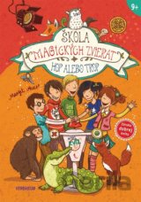 Škola magických zvierat 5: Hop alebo trop
