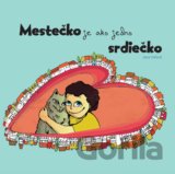 Mestečko je ako jedno srdiečko