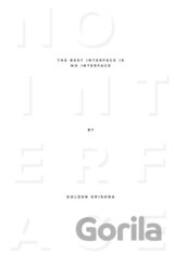 The Best Interface Is No Interface