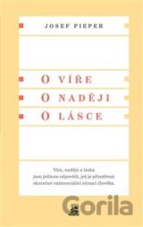O víře. O naději. O lásce