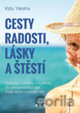 Cesty radosti, lásky a štěstí