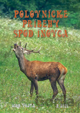Poľovnícke príbehy spod Inovca (2. diel)
