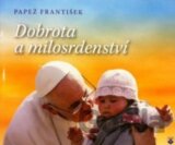 Dobrota a milosrdenství