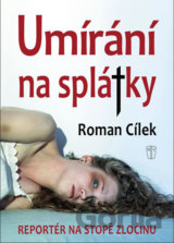 Umírání na splátky