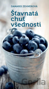 Šťavnatá chuť všednosti
