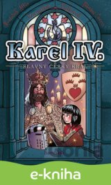 Karel IV. - slavný český král