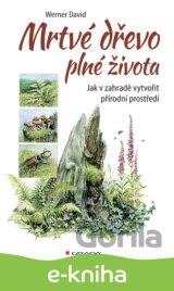 Mrtvé dřevo plné života