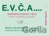 E.V.Č.A.... Nastartuj ducha i tělo