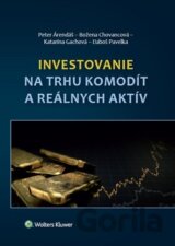 Investovanie na trhu komodít a reálnych aktív