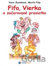 Fifo, Vierka a začarované prasiatko