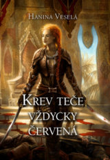 Krev teče vždycky červená