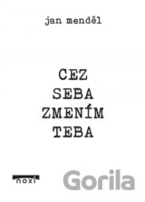 Cez seba zmením teba