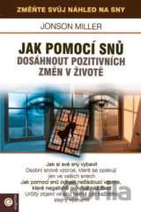 Jak pomoci snů dosáhnout pozitivních změn v životě