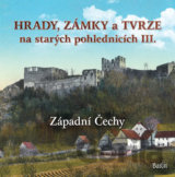 Hrady, zámky a tvrze na starých pohlednicích III.
