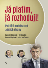 Já platím, já rozhoduji?