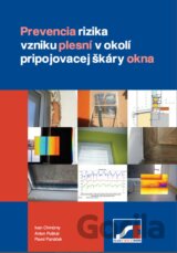 Prevencia rizika vzniku plesní v okolí pripojovacej škáry okna