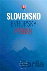 Slovensko Evropský příběh