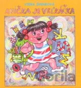 Anička je veľkáčka