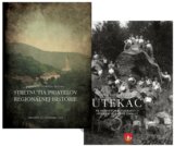 Utekáč na dobových fotografiách 3 + Zborník zo Stretnutia priateľov regionálnej histórie 2018