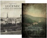 Lučenec a kraj novohradský + Zborník zo Stretnutia priateľov regionálnej histórie 2018
