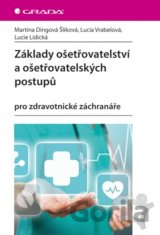 Základy ošetřovatelství a ošetřovatelských postupů