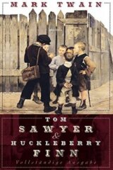 Tom Sawyer und Huckleberry Finn