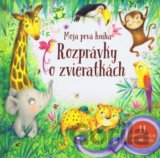 Moja prvá kniha – Rozprávky o zvieratkách