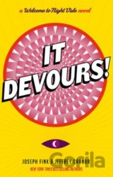 It Devours!